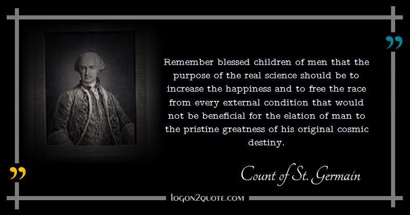 Children Of Men Quotes
 Quote by Count of St Germain