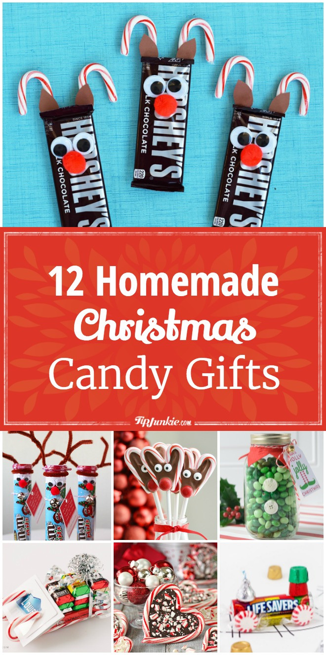 Christmas Candy Craft Ideas
 12 Homemade Christmas Candy Gifts [Easy] – Tip Junkie