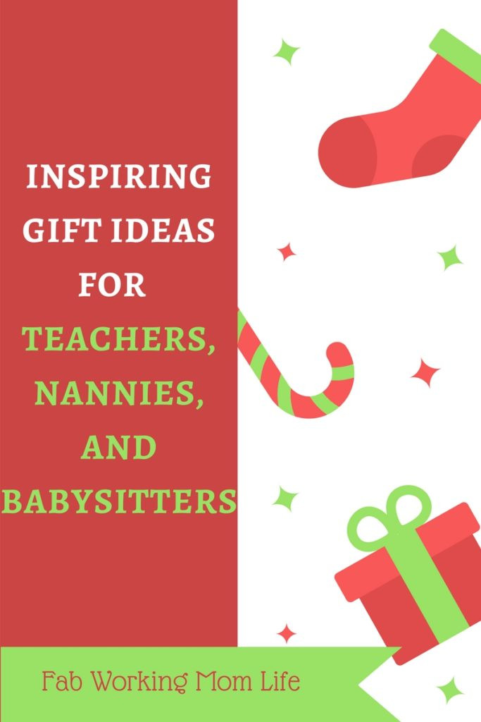 Christmas Gift Ideas For Babysitters
 Inspiring Gift Ideas for Teachers Nannies or Babysitters