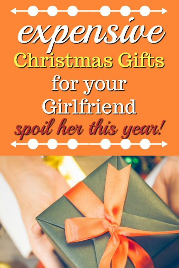 Christmas Gift Ideas For Girlfriend Pinterest
 20 Expensive Christmas Gifts for Your Girlfriend Unique