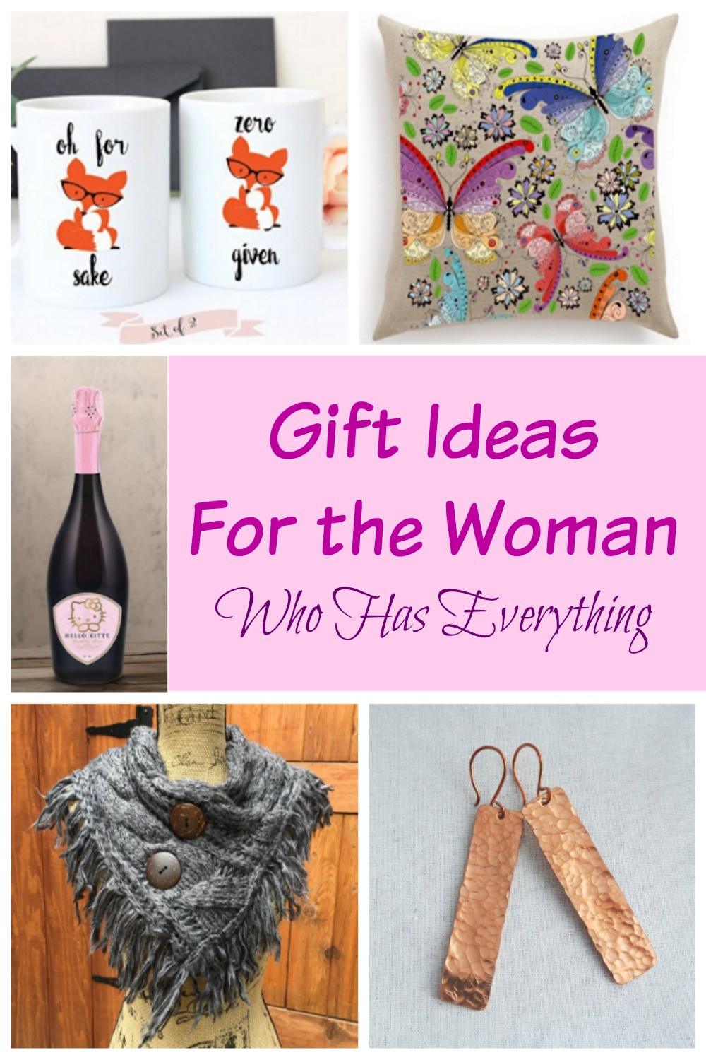 Christmas Gift Ideas For Woman Who Has Everything
 Gift Ideas For The Women Who Has Everything