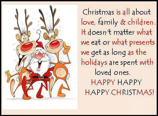 Christmas Holidays Quotes
 Christmas is all about love