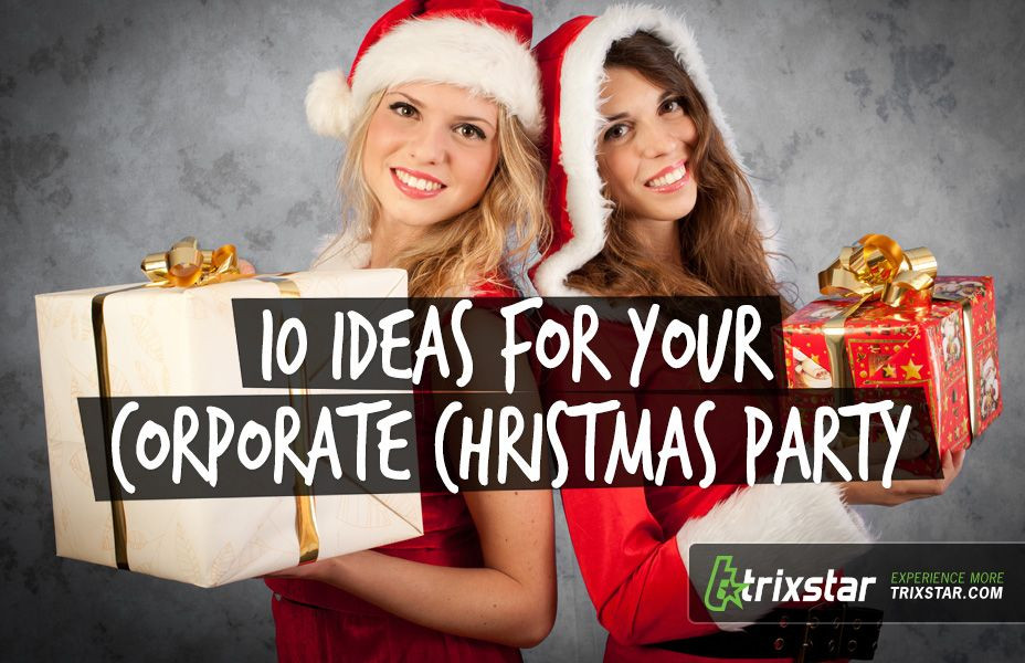 Christmas Party Entertainment Ideas For Work
 10 Ideas for Your Corporate Christmas Party