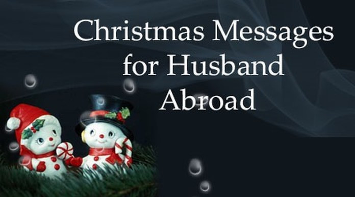 Christmas Quotes For Husbands
 Christmas Messages for Husband Abroad Short Merry