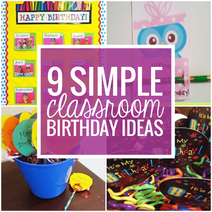 Classroom Birthday Party Ideas
 9 Simple Birthday Celebrations and Classroom Birthday