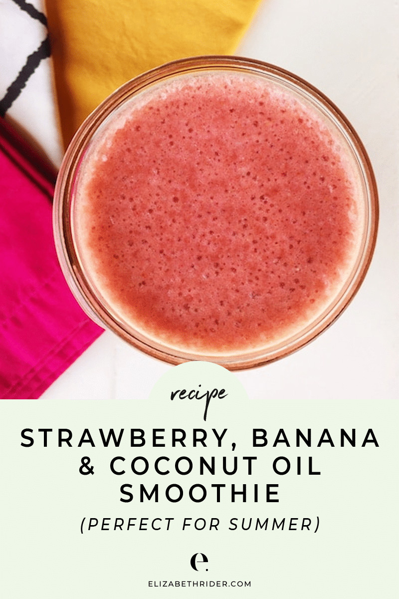 Coconut Oil Smoothie Recipes
 Strawberry Banana & Coconut Oil Smoothie Recipe