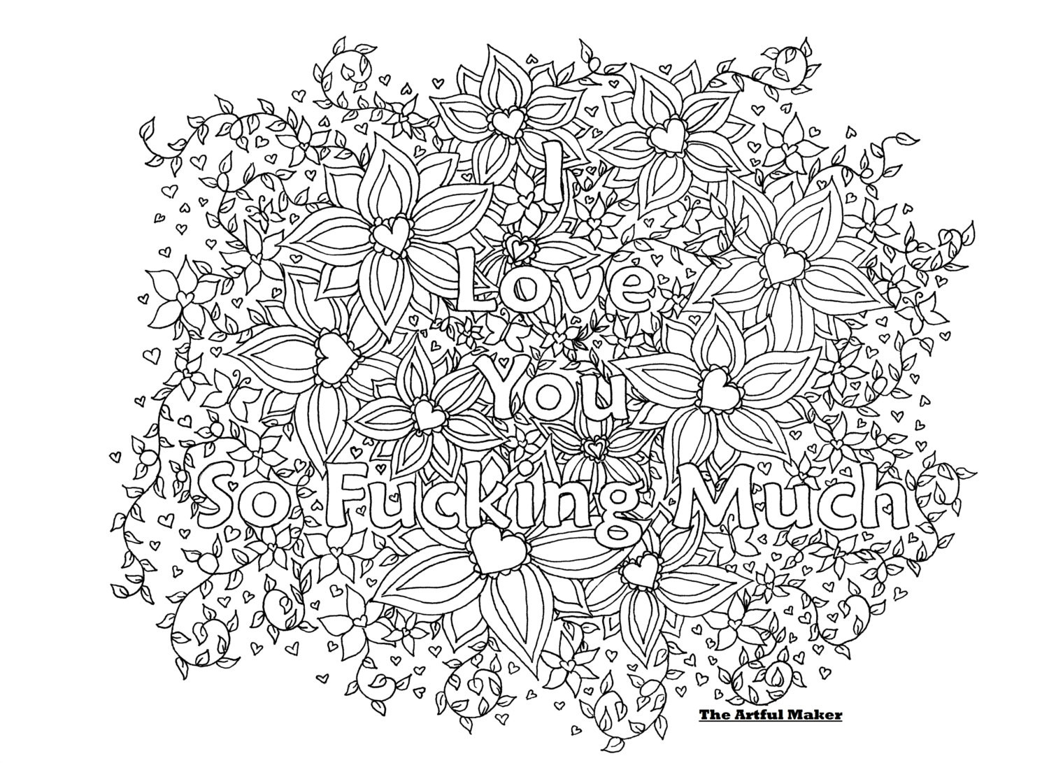 Coloring Pages For Adults Love
 I Love You So Fucking Much Adult Coloring Page by The Artful