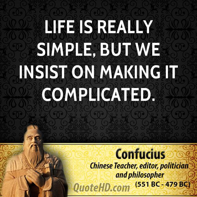 Confucius Quotes About Life
 Simple Confucius Quotes QuotesGram