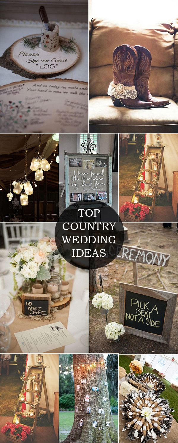 Country Themed Wedding Ideas
 Top 30 Country Wedding Ideas And Wedding Invitations For