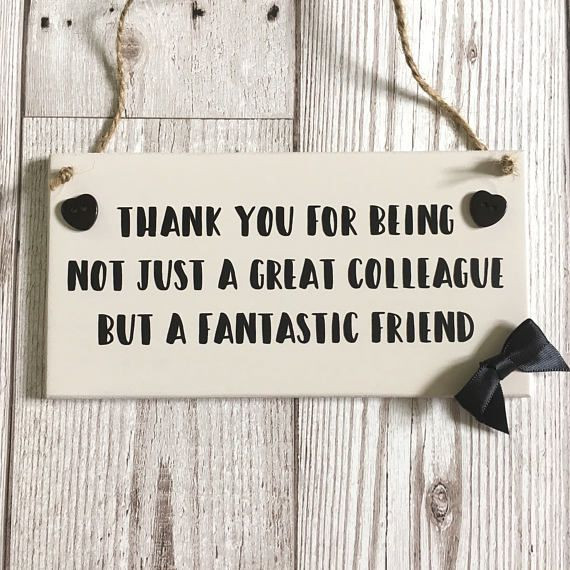 Coworker Friendship Quotes
 Colleague Sign Colleagues Gifts Colleague Plaque Quote