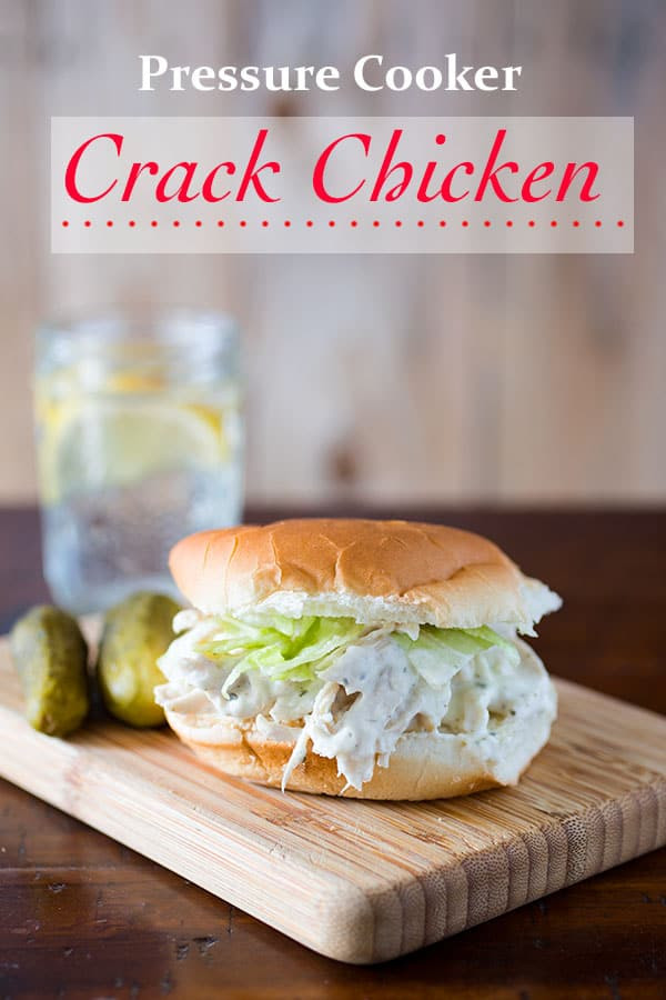 Crack Chicken Sandwiches
 Pressure Cooker Crack Chicken Instant Pot Recipe