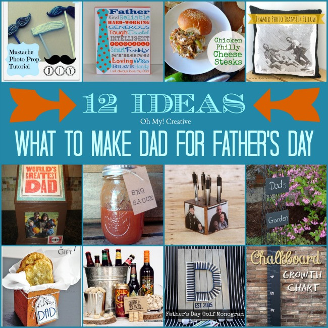 Creative Father'S Day Gift Ideas
 What To Make Dad For Father s Day 12 Ideas Oh My Creative