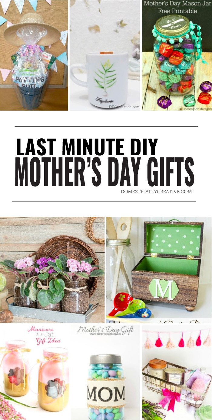 Creative Mother'S Day Gift Ideas
 Last Minute DIY Mother s Day Gift Ideas