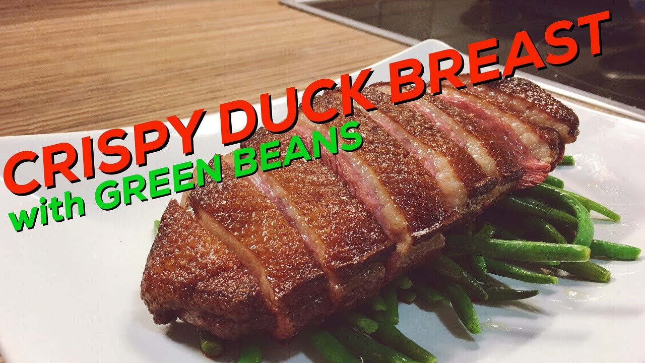 Crispy Duck Breast Recipes
 Duck Breast With Green Beans