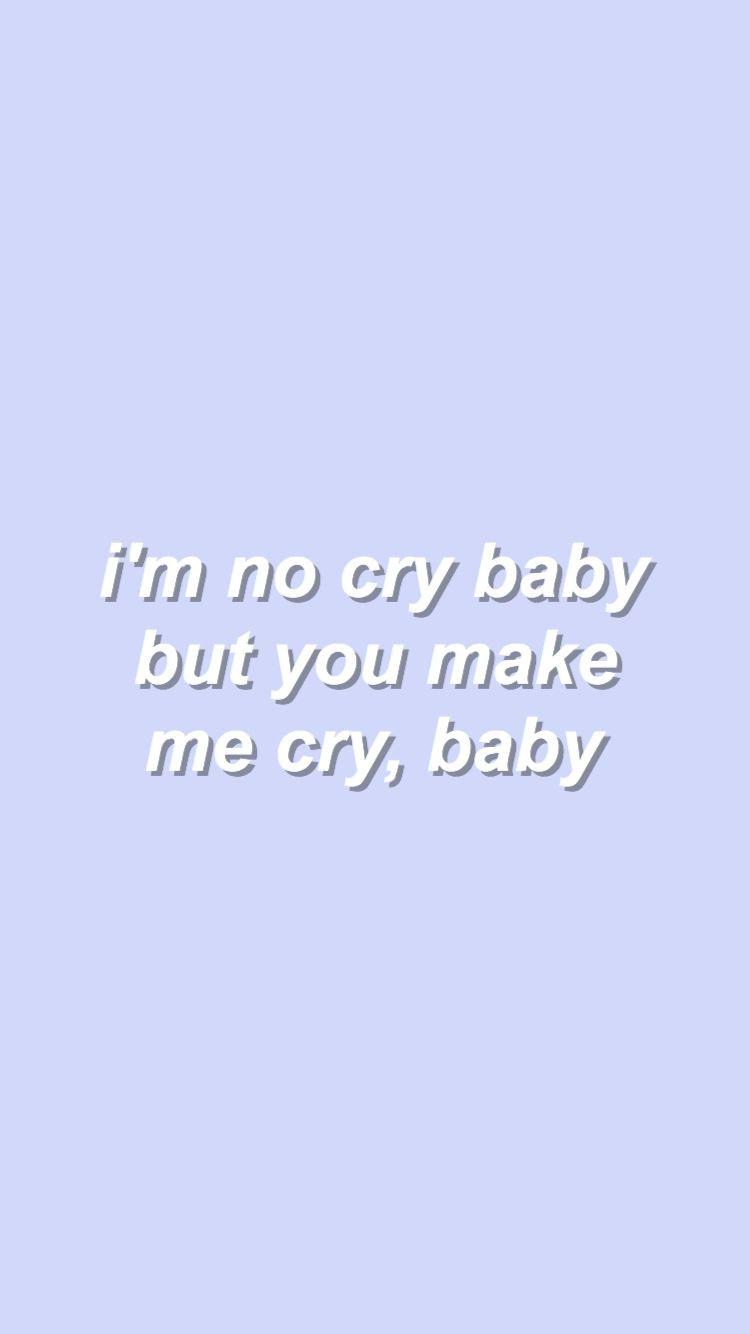 Cry Baby Quotes Tumblr
 cry baby demi lovato
