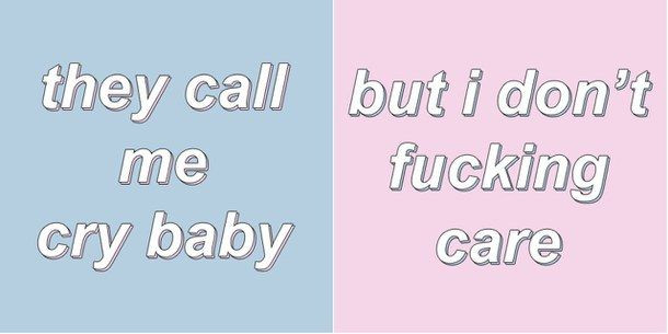 Cry Baby Quotes Tumblr
 aesthetic cry baby melanie martinez pale pastel