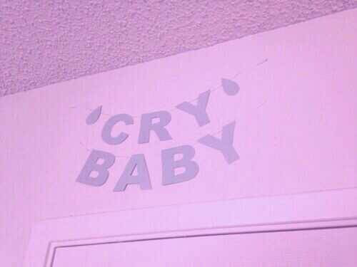 Cry Baby Quotes Tumblr
 cry baby on Tumblr
