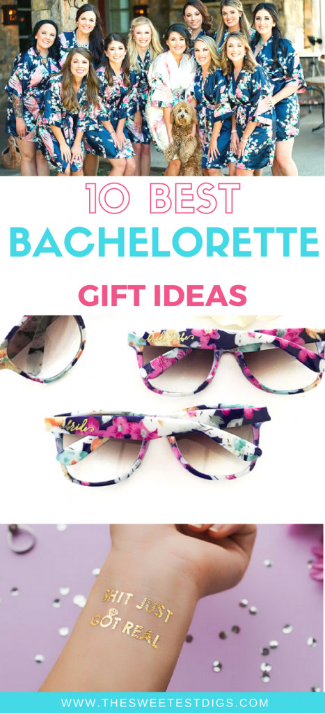 Cute Bachelorette Party Gift Ideas
 10 Cute Bachelorette Party Gift Ideas THE SWEETEST DIGS