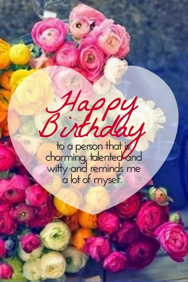 Cute Happy Birthday Quotes For Best Friends
 50 Most Unique Birthday Wishes For You My Happy Birthday