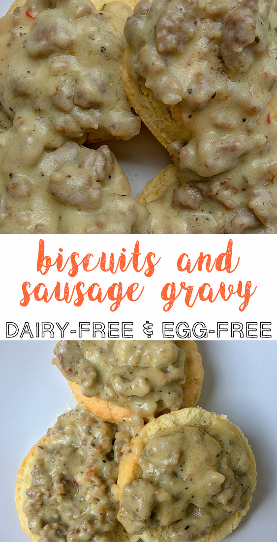 Dairy Free Sausage Gravy
 Biscuits and Sausage Gravy Dairy Free & Egg Free