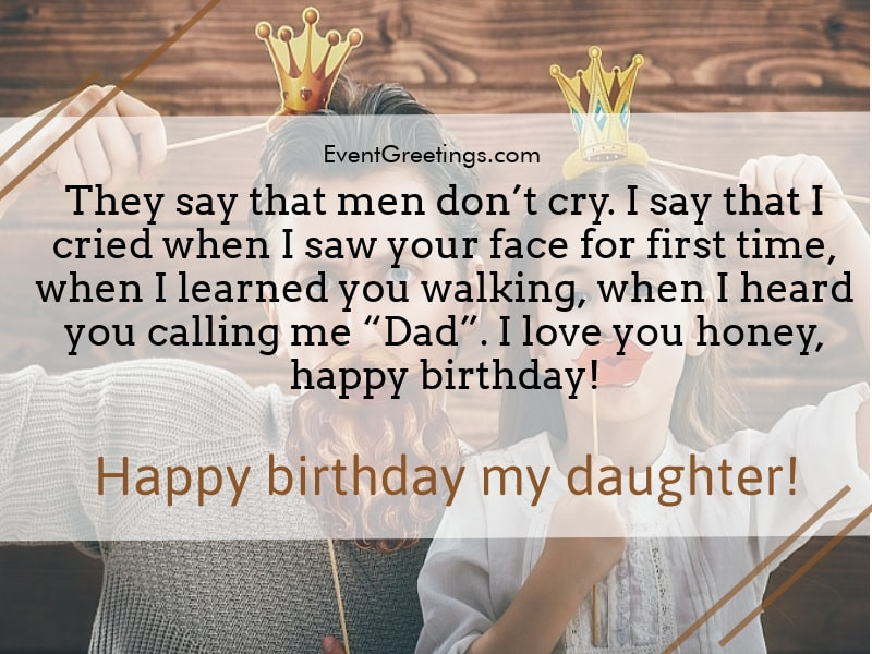 Daughter Birthday Wishes From Dad
 65 Amazing Birthday Wishes For Daughter From Dad