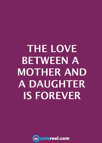 Daughter Quotes From Mothers
 50 Mother Daughter Quotes To Inspire You
