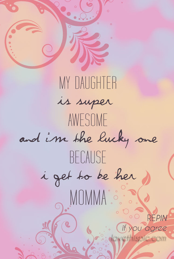 Daughter Quotes From Mothers
 20 Best Mother And Daughter Quotes