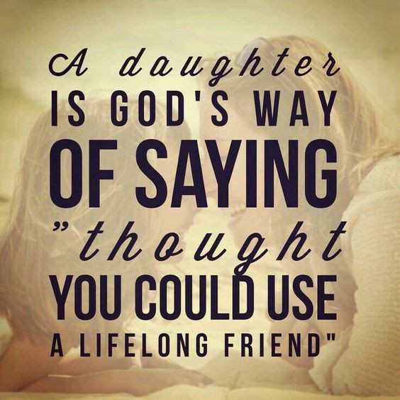 Daughter Quotes From Mothers
 35 Daughter Quotes Mother Daughter Quotes