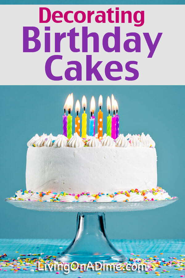 Decorating Birthday Cakes
 Decorating Birthday Cakes Easy and Simple Ideas