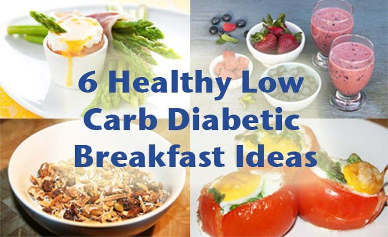 Diabetic Breakfast Recipes Low Carb
 6 Healthy low carb diabetic breakfast ideas