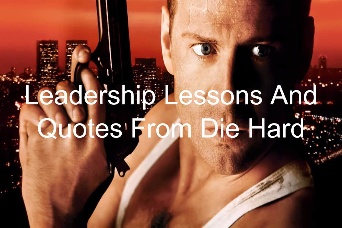 Die Hard Christmas Quotes
 Leadership Lessons And Quotes From Die Hard Joseph Lalonde
