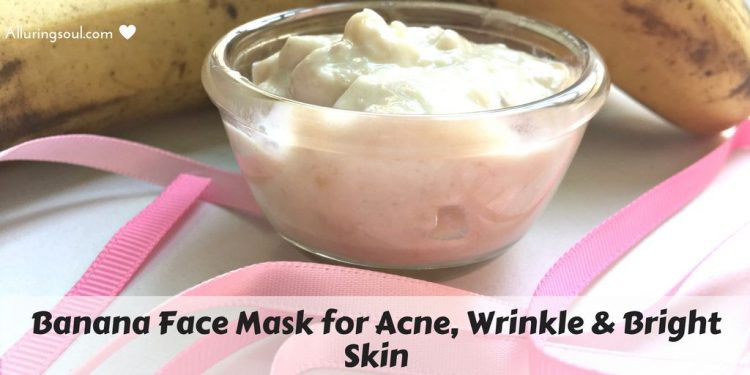 DIY Banana Face Mask
 3 DIY Banana Face Mask For Acne Wrinkles & Bright Skin