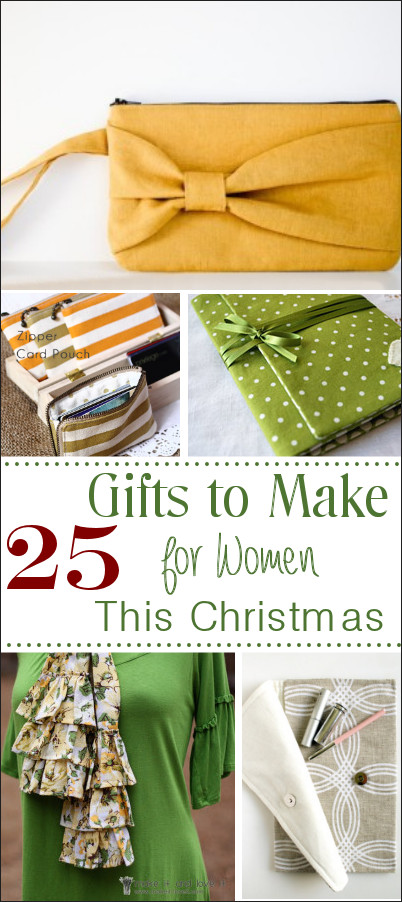 DIY Christmas Gifts For Women
 25 Great Handmade Gifts for Women