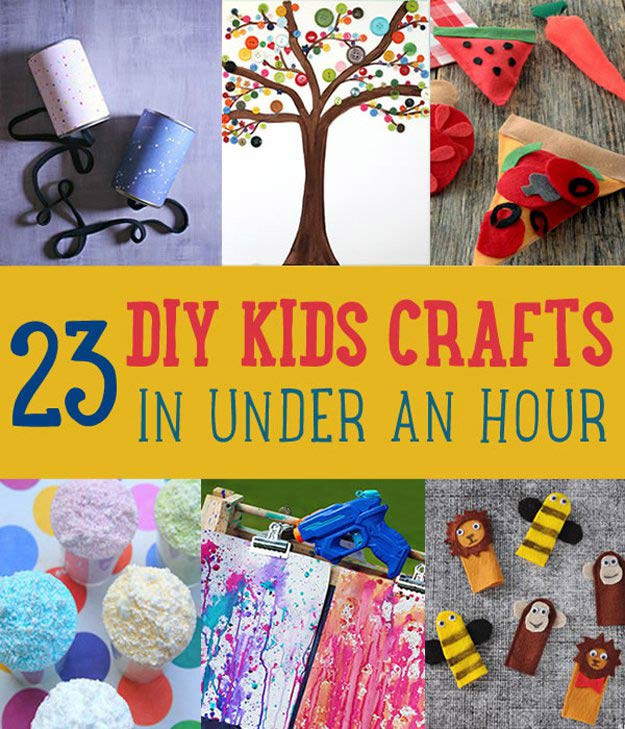 DIY Craft Projects For Kids
 DIY Kids Crafts You Can Make in Under an Hour DIY Ready