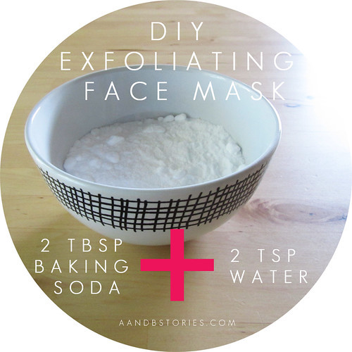 DIY Exfoliating Mask
 The A & B Stories Simple DIY Exfoliating Baking Soda Face