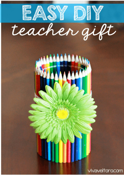 DIY Gift For Teacher
 10 Easy DIY Gift Ideas for Teachers
