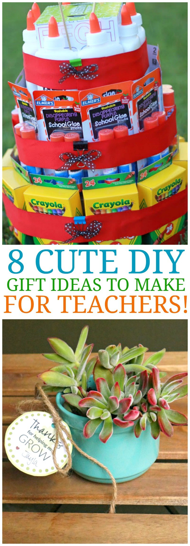 DIY Gifts For Teachers
 8 Cute DIY Teacher Appreciation Ideas & Homemade Gifts for