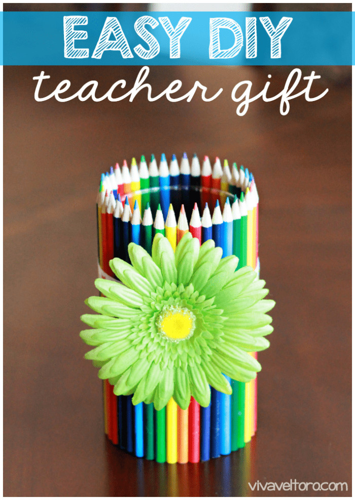 DIY Gifts For Teachers
 Easy DIY Teacher Gift Colored Pencil Vase Viva Veltoro
