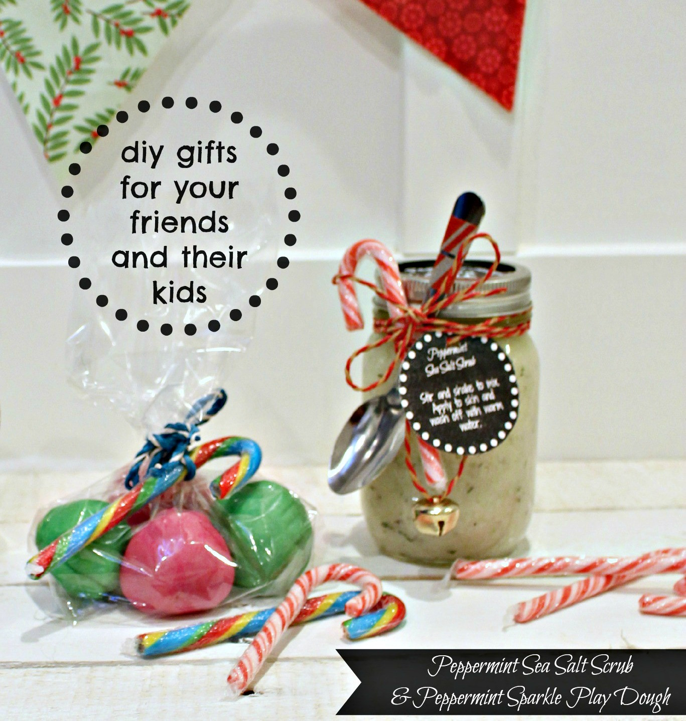 DIY Gifts For Toddlers
 DIY Peppermint Sea Salt Scrub and Peppermint Sparkle