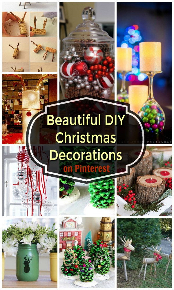 DIY Holiday Decorating
 22 Beautiful DIY Christmas Decorations on Pinterest