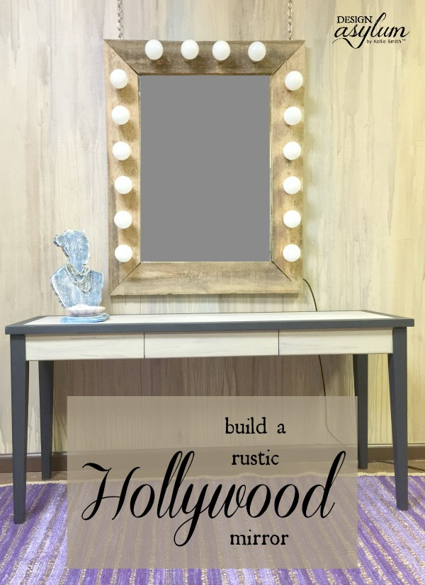 DIY Hollywood Lighted Vanity Mirror
 DIY Rustic Hollywood Mirror Design Asylum Blog