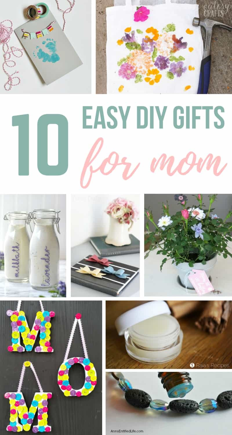 DIY Mothers Day Gifts Easy
 10 Easy DIY Mother s Day Gifts You Can Make in 1 Hour or Less