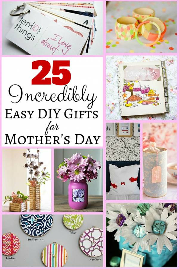 DIY Mothers Day Gifts Easy
 25 Incredibly Easy DIY Gifts for Mother s Day The Bud