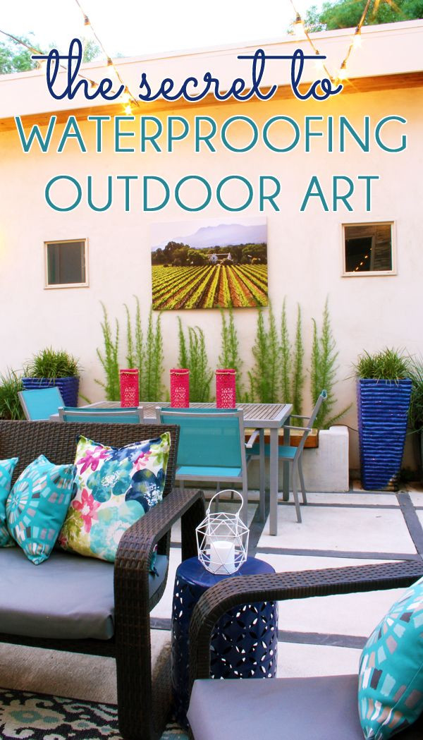 DIY Outdoor Wall Decor
 How to Weatherproof Art for the Outdoors