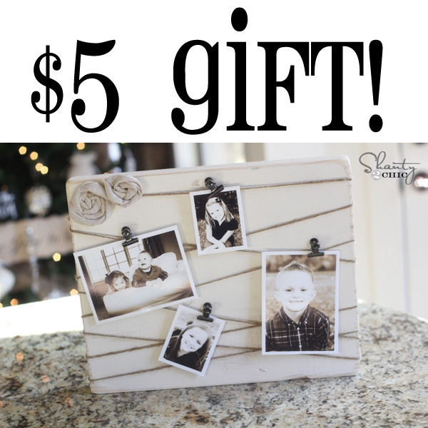 DIY Photography Gifts
 DIY Gifts Easy & Cheap Last Minute Gifts Shanty 2 Chic