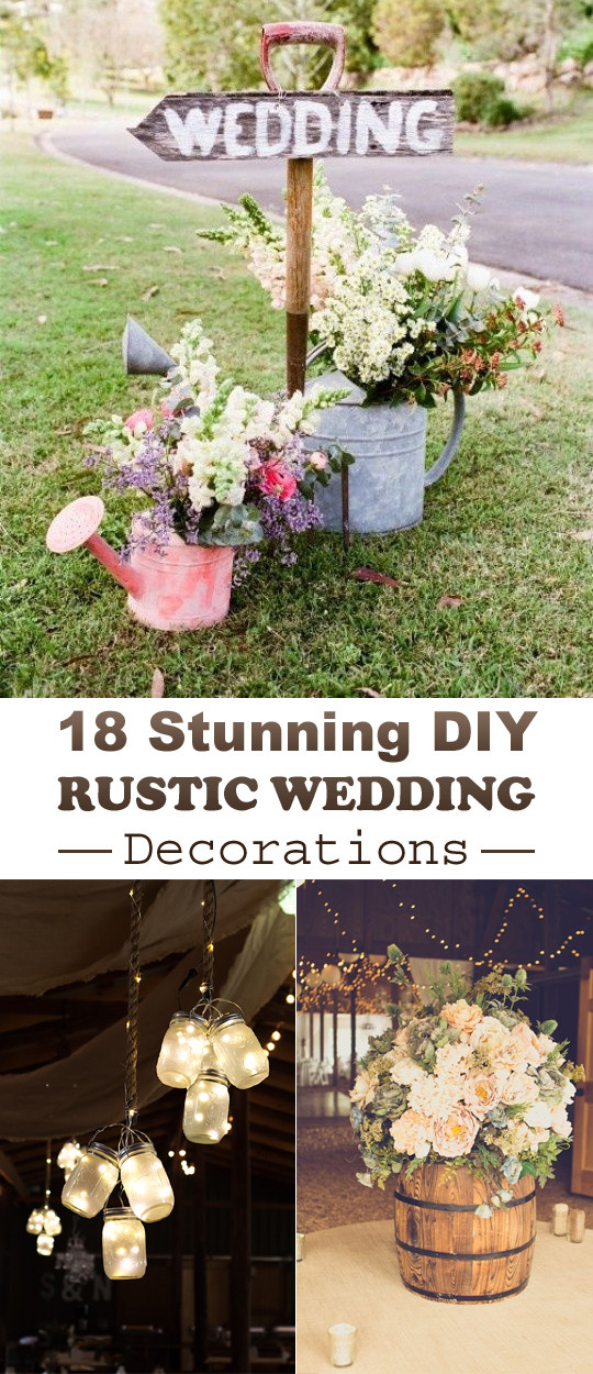 Diy Rustic Wedding Decorations
 18 Stunning DIY Rustic Wedding Decorations