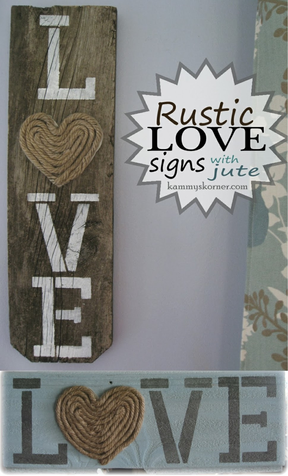 DIY Rustic Wood Signs
 Kammy s Korner Rustic LOVE Signs