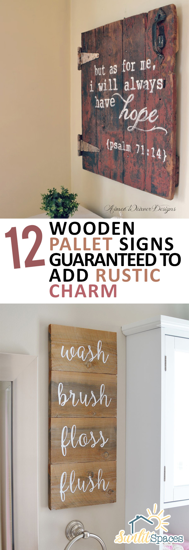 DIY Rustic Wood Signs
 12 Wooden Pallet Signs Guaranteed to Add Rustic Charm