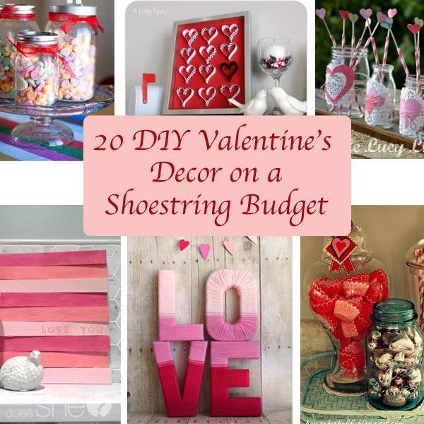 DIY Valentines Day Decorations
 20 DIY Valentine s Décor on a Shoestring Bud
