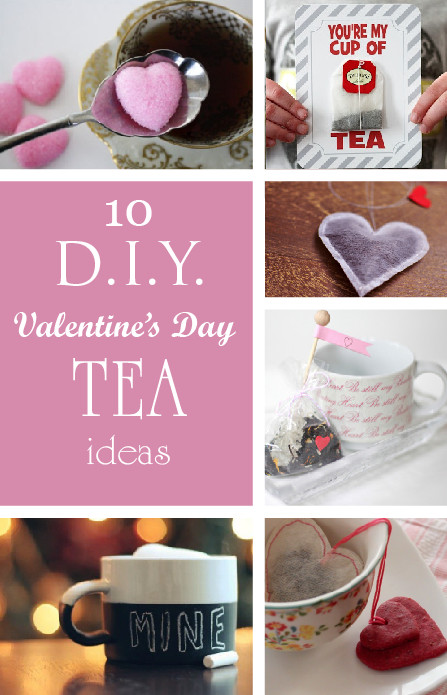DIY Valentines Gift For Friends
 Dream Tea Boutique10 DIY Valentine s Day tea t ideas